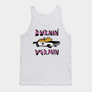 Burnin' Vermin Tank Top